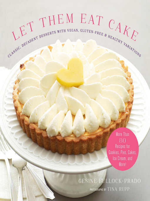 Title details for Let Them Eat Cake by Gesine Bullock-Prado - Available